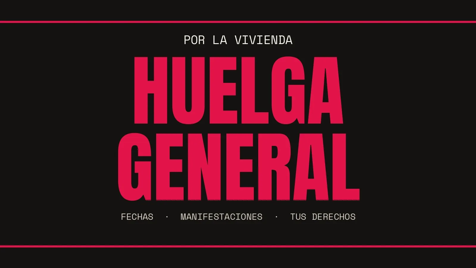 Huelga general por la vivienda: fechas, manifestaciones y tus derechos