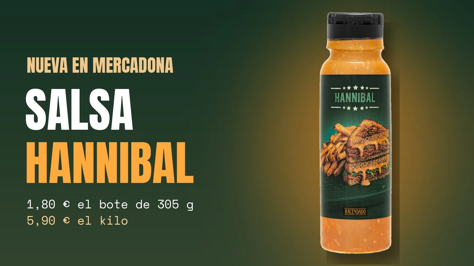 Bote de salsa Hannibal Hacendado sobre fondo verde y naranja, con el precio de 1,80 euros